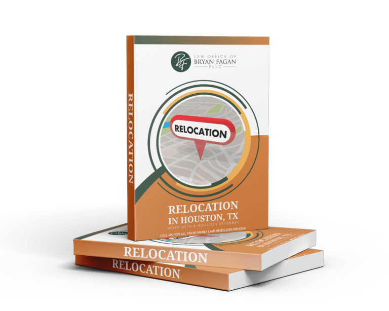 eBook cover titled "Relocation in Houston, TX" by the Law Office of Bryan Fagan, featuring a map background and a prominent "RELOCATION" label, emphasizing legal guidance for Texas parents on relocation and custody issues.